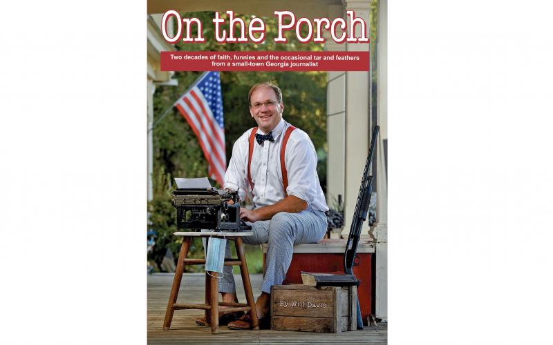 Photo submitted — Former Hartwell Sun reporter Will Davis is featured on the cover of his book, “On the Porch.”